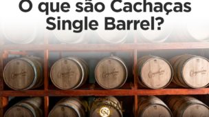 O que é Cachaça Single Barrel?