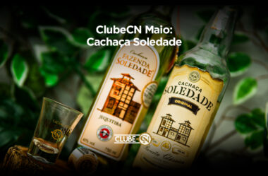 ClubeCN maio: Cachaça Soledade