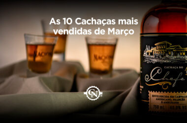 As 10 Cachaças mais vendidas de março